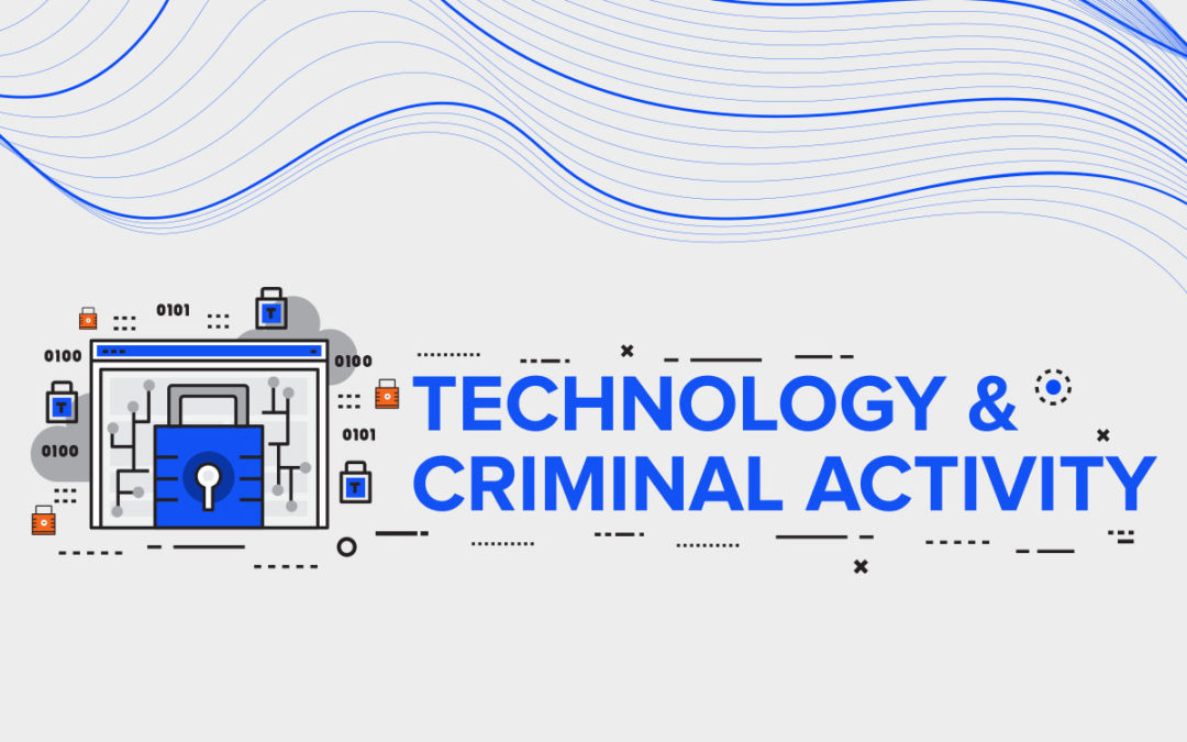Technology & Criminal Activity [INFOGRAPHIC]