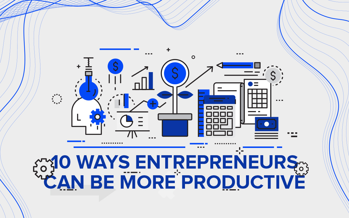 10 ways entrepreneurs