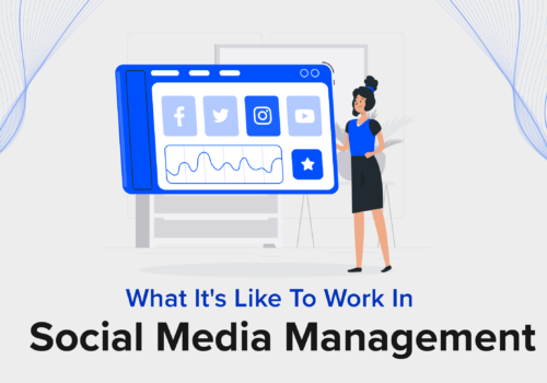 What It’s Like to Work in Social Media Management