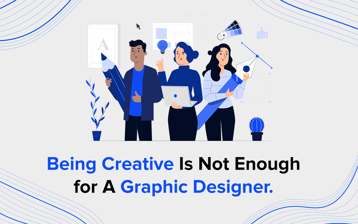 Being Creative is not Enough 220325