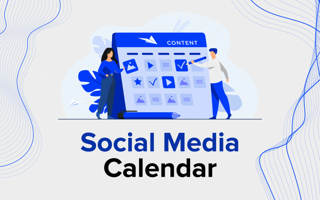 How to Create a Social Media Calendar : Tips and Free Template