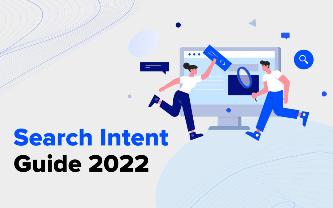 Search Intent Guide 2022