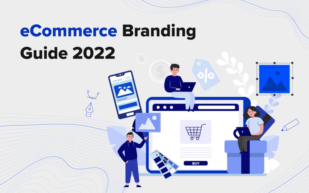 eCommerce Branding Guide 2022