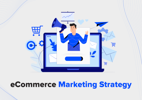 eCommerce Marketing Strategy 2022