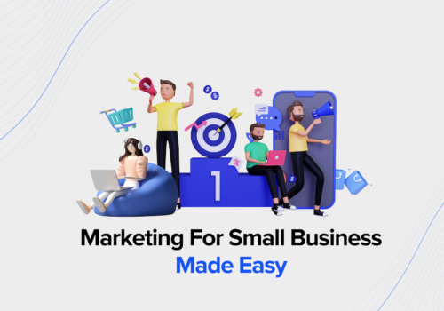 Marketing For Small Business Made Easy